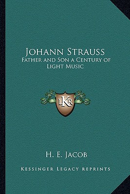 Johann Strauss: Father and Son a Century of Light Music