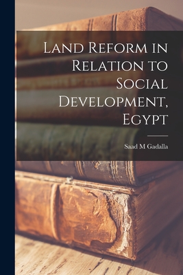 Land Reform in Relation to Social Development, Egypt
