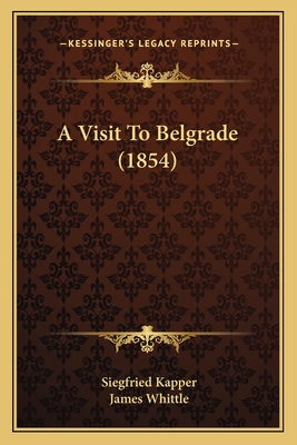 A Visit To Belgrade (1854)