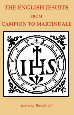 The English Jesuits from Campion to Martindale
