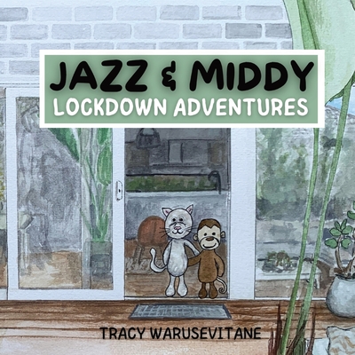Jazz and Middy: Lockdown Adventures