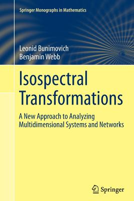 Isospectral Transformations: A New Approach to Analyzing Multidimensional Systems and Networks