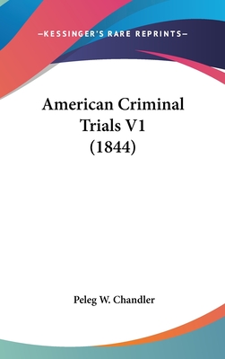 American Criminal Trials V1 (1844)