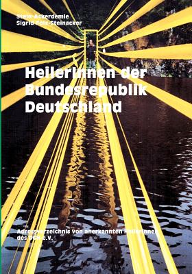 HeilerInnen der Bundesrepublik Deutschland: Adressenverzeichnis von anerkannten Heilerinnen des DGH e.V.