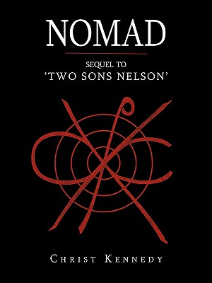 Nomad: Sequel to 'Two Sons Nelson'