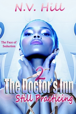 The Doctor's Inn 2: Still Practicing
