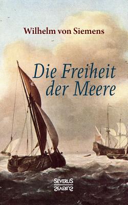 Die Freiheit der Meere