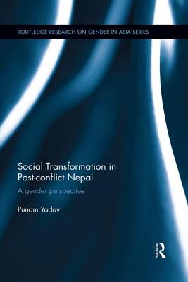Social Transformation in Post-Conflict Nepal: A Gender Perspective
