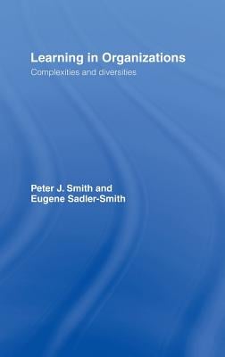 Learning in Organizations: Complexities and Diversities