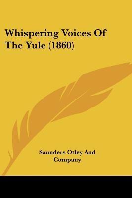 Whispering Voices Of The Yule (1860)