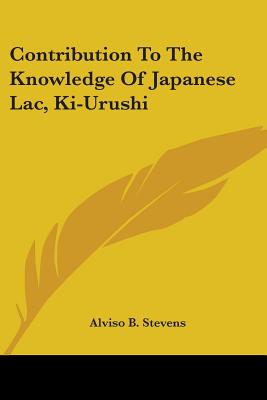 Contribution To The Knowledge Of Japanese Lac, Ki-Urushi
