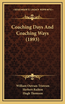 Coaching Days And Coaching Ways (1893)