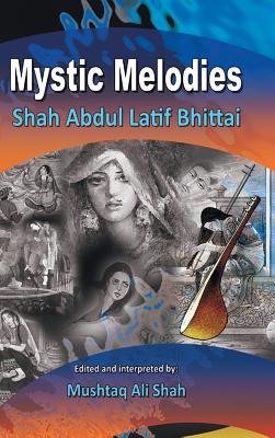 Mystic Melodies: Shah Abdul Latif Bhittai