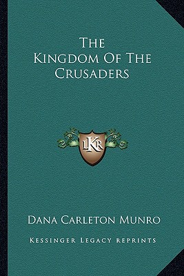 The Kingdom Of The Crusaders