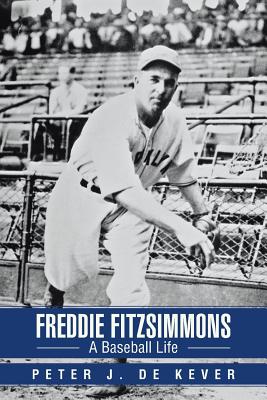 Freddie Fitzsimmons: A Baseball Life