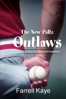 The New Paltz Outlaws: A story of sex, violence and baseball