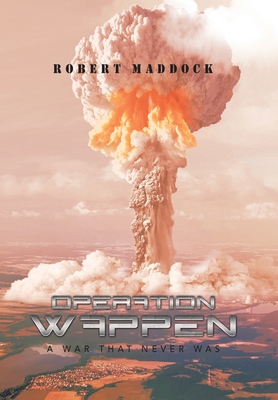 Operation Wappen: A War That Never Was