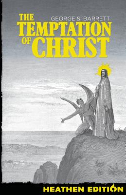 The Temptation of Christ (Heathen Edition)