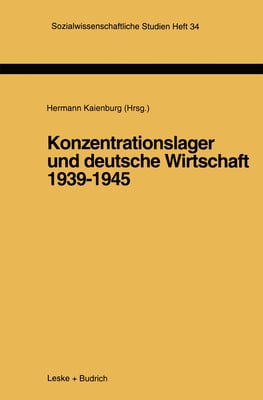 Konzentrationslager Und Deutsche Wirtschaft 1939-1945
