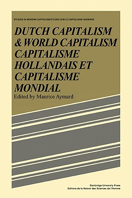 Dutch Capital and World Capitalism: Capitalisme Hollondais Et Capitalisme Mondial