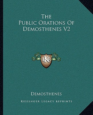The Public Orations Of Demosthenes V2
