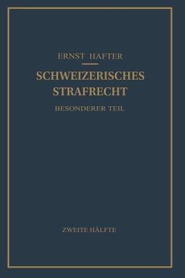 Schweizerisches Strafrecht: Besonderer Teil
