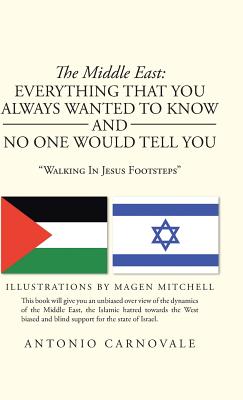 The Middle East: Everything That You Always Wanted to Know and No One Would Tell You: "Walking in Jesus Footsteps"