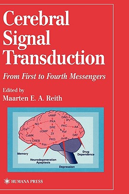 Cerebral Signal Transduction: From First to Fourth Messengers