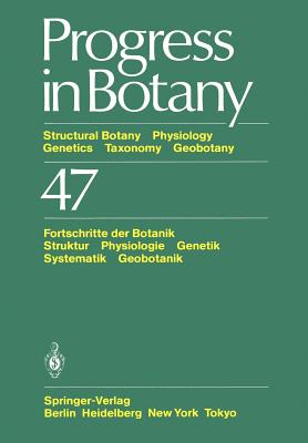 Progress in Botany: Structural Botany Physiology Genetics Taxonomy Geobotany / Fortschritte Der Botanik Struktur Physiologie Genetik Systematik Geobot