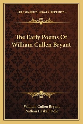 The Early Poems Of William Cullen Bryant