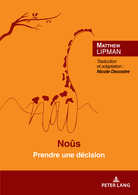 Noûs: Prendre une décision Préface de Marcel Voisin