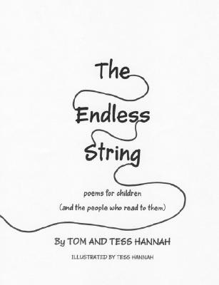 The Endless String: Poems for Children (and the people who read to them)