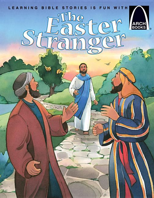 The Easter Stranger - Arch Books