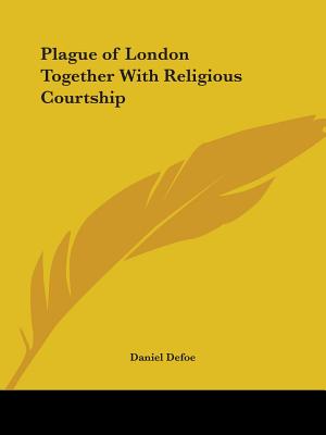 Plague of London Together With Religious Courtship