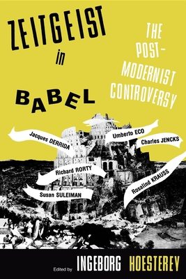 Zeitgeist in Babel: The Postmodernist Controversy