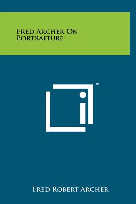 Fred Archer on Portraiture