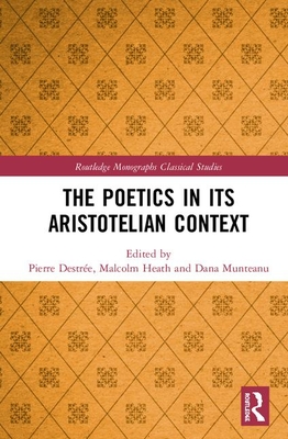The Poetics in its Aristotelian Context