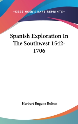 Spanish Exploration In The Southwest 1542-1706