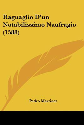 Raguaglio D'un Notabilissimo Naufragio (1588)