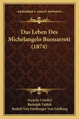 Das Leben Des Michelangelo Buonarroti (1874)