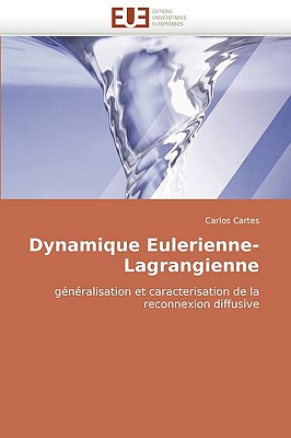Dynamique Eulerienne-Lagrangienne