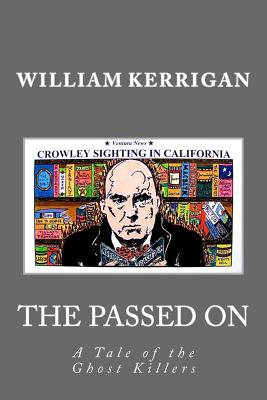 The Passed on: A Tale of the Ghost Killers