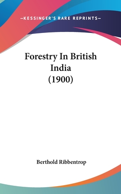 Forestry In British India (1900)