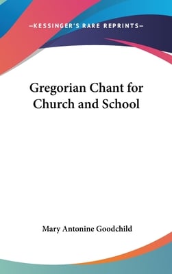 Gregorian Chant for Church and School