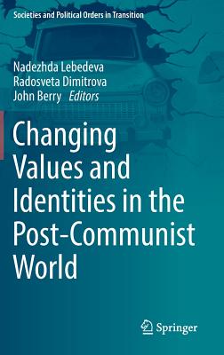 Changing Values and Identities in the Post-Communist World
