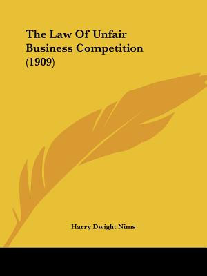 The Law Of Unfair Business Competition (1909)