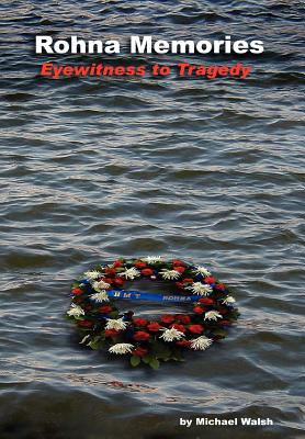Rohna Memories: Eyewitness to Tragedy