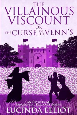 The Villainous Viscount: Or The Curse of the Venns