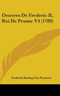 Oeuvres De Frederic II, Roi De Prusse V4 (1789)