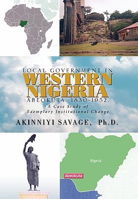 Local Government in Western Nigeria: Abeokuta, 1830-1952.